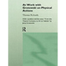 At Work with Grotowski on Physical Actions