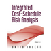 Integrated Cost-Schedule Risk Analysis