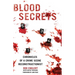 Blood Secrets: Chronicles of a Crime Scene Reconstructionist