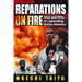 Reparations on Fire: How and Why it's Spreading Across America