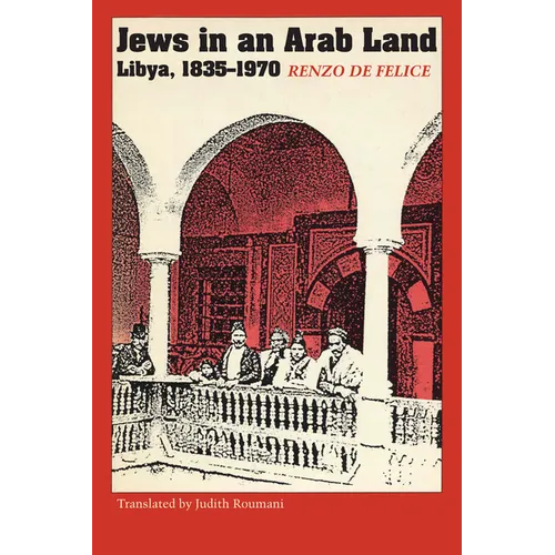 Jews in an Arab Land: Libya, 1835-1970
