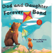 Fathers Day Gifts From Daughter: Dad and Daughter Forever Bond, Why a Daughter Needs a Dad: Celebrating Christmas Day With a Special Picture Book For