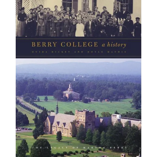 Berry College: A History