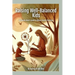 Raising Well-Balanced Kids: A Crunchy Mom's Guide to Natural Health Practices