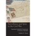 Surveillance and Spies in the Civil War: Exposing Confederate Conspiracies in America's Heartland