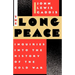 The Long Peace: Inquiries Into the History of the Cold War