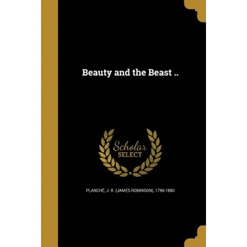 Beauty and the Beast ..