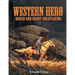 Western Hero: Rough and Ready Roleplaying