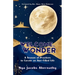 Welcome, Wonder: A Season of Practices to Curate an Awe-Filled Life