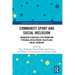 Community Sport and Social Inclusion: Enhancing Strategies for Promoting Personal Development, Health and Social Cohesion