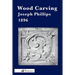 Wood Carving: A Carefully Graduated Educational Course