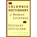 The Columbia Dictionary of Modern Literary and Cultural Criticism