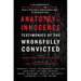 Anatomy of Innocence: Testimonies of the Wrongfully Convicted
