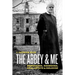 The Abbey & Me: Renegades, Rednecks, Real Estate & Religion