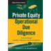 Private Equity Operational Due Diligence, + Website: Tools to Evaluate Liquidity, Valuation, and Documentation