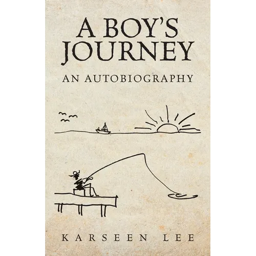 A Boy's Journey: An Autobiography