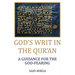 God's Writ in the Qur'an: A Guidance for the God-fearing