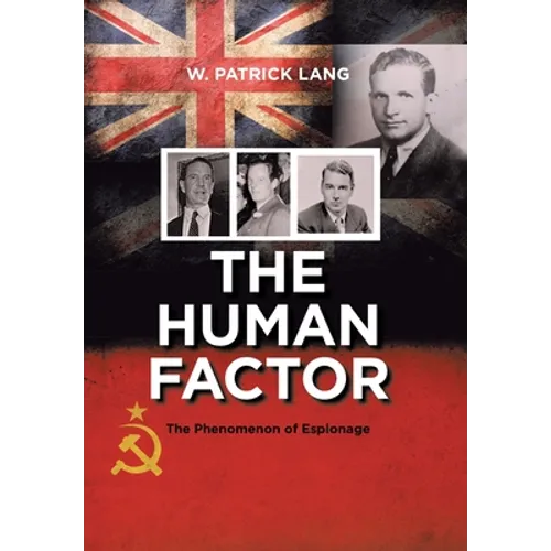 The Human Factor: The Phenomenon of Espionage