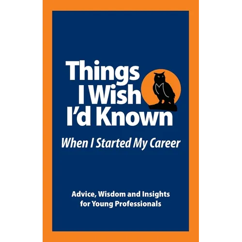 Things I Wish I'd Known Before I Started my Career