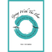 Going with the Flow: Memories From the Feather River to the Pacific Islands and Back