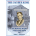 The Oyster King: The Man Who Bought Saint George Island