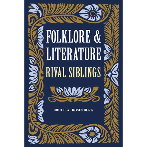 Folklore and Literature: Rival Siblings