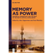 Memory as Power: Historical Criminology and the Role of the Past in Critical Scholarship