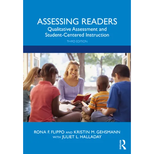 Assessing Readers: Qualitative Assessment and Student-Centered Instruction