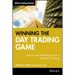 Winning the Day Trading Game: Lessons and Techniques from a Lifetime of Trading