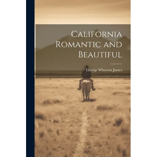 California Romantic and Beautiful
