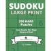 Sudoku Large Print: 200 Hard Puzzles One Puzzle Per Page