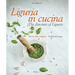 Liguria in Cucina: The Flavours of Liguria