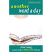 Another Word a Day: An All-New Romp Through Some of the Most Unusual and Intriguing Words in English