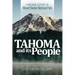 Tahoma and Its People: A Natural History of Mount Rainier National Park