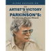 An Artist's Victory over Parkinson's: The Barclay Sheaks Miracle