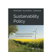 Sustainability Policy: Hastening the Transition to a Cleaner Economy