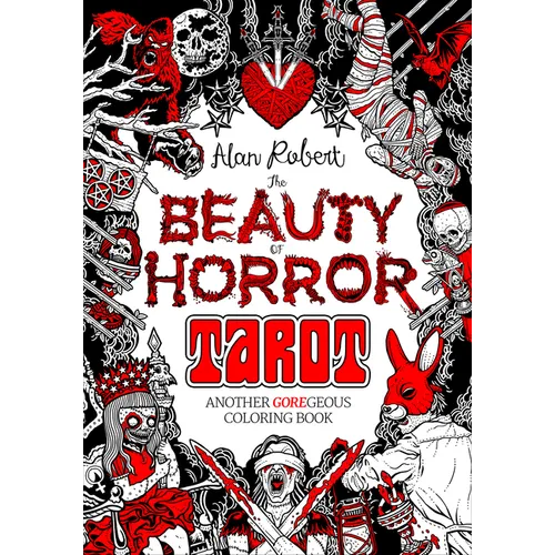 The Beauty of Horror: Tarot Coloring Book: Another Goregeous Coloring Book