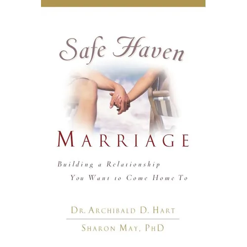 The Safe Haven Marriage