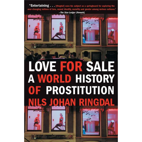 Love for Sale: A World History of Prostitution
