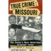 True Crime: Missouri