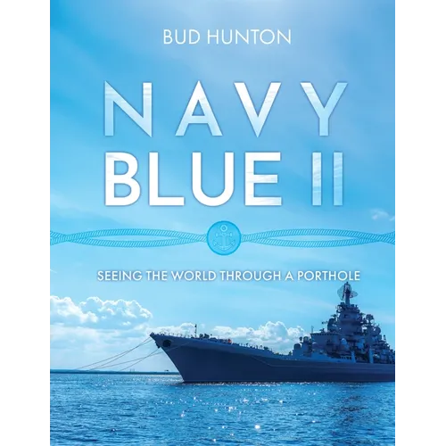 Navy Blue II: Seeing the World Through a Porthole