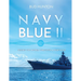 Navy Blue II: Seeing the World Through a Porthole