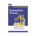 Innovative Teams (HBR 20-Minute Manager Series)