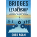 Bridges to Leadership: Vision, Empowerment, Strategy, People, Action