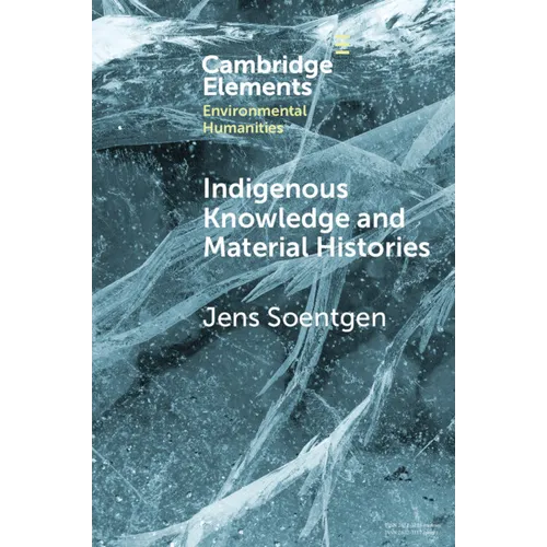 Indigenous Knowledge and Material Histories