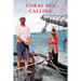 Coral Sea Calling: Pioneer Tales of Australia's Northern Waters