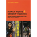 Human Rights and Gender Violence: Translating International Law into Local Justice