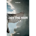 Dry The Rain