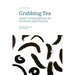 Grabbing Tea: Queer Conversations on Archives and Practice (Volume Two)
