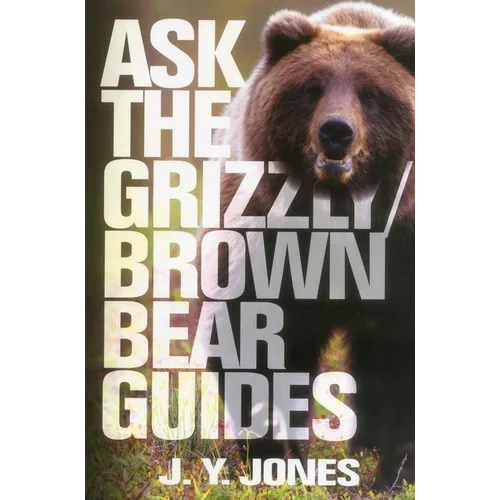 Ask the Grizzly/Brown Bear Guides